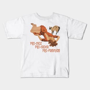 Pro-Cats, Pro-Choice, Pro-Feminism Kids T-Shirt